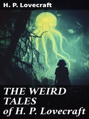 cover image of THE WEIRD TALES of H. P. Lovecraft